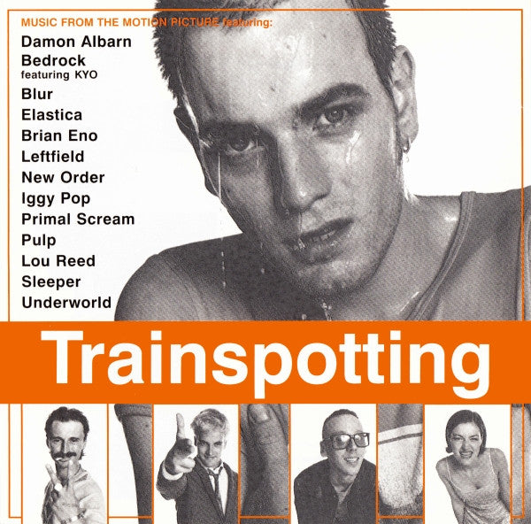 Trainspotting (Music From The Motion Picture)