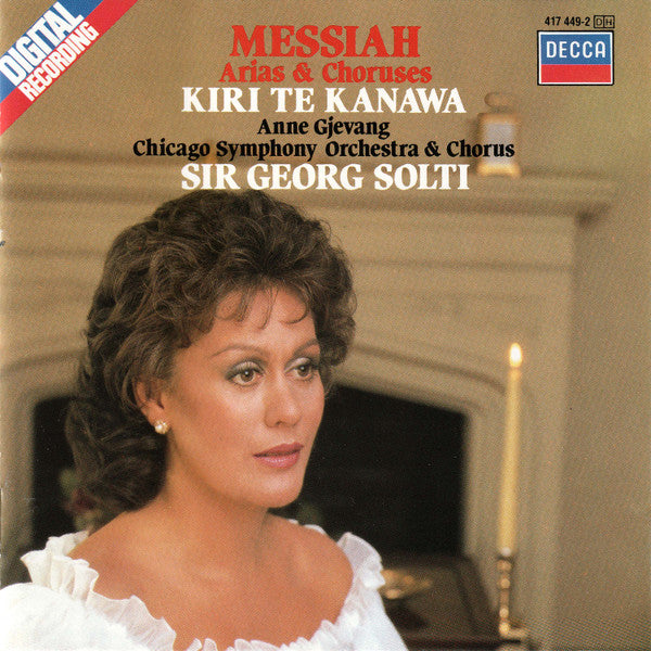 Georg Friedrich Händel, Kiri Te Kanawa, Anne Gjevang, Chicago Symphony Orchestra & Chicago Symphony Chorus, Georg Solti - Messiah Arias & Choruses (CD)