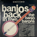 Banjo Barons, The - Banjos Back In Town (LP)