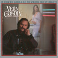 Vern Gosdin - If You're Gonna Do Me Wrong (Do It Right) (LP)