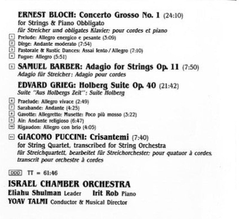 Ernest Bloch / Samuel Barber / Edvard Grieg / Giacomo Puccini, Israel Chamber Orchestra, Yoav Talmi - Concerto Grosso No.1 / Adagio For Strings Op.11 / Holberg Suite Op.40 / Crisantemi (CD) - Discogs image 3