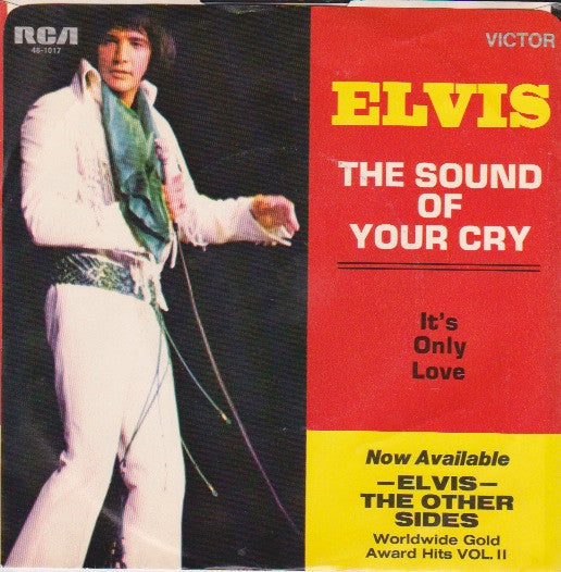 Elvis Presley - It's Only Love / The Sound Of Your Cry (7") - Discogs image 2