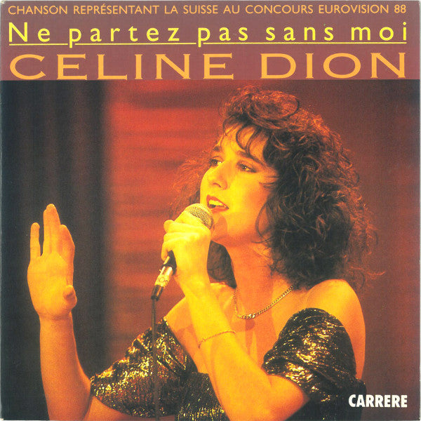 Céline Dion - Ne Partez Pas Sans Moi (7")