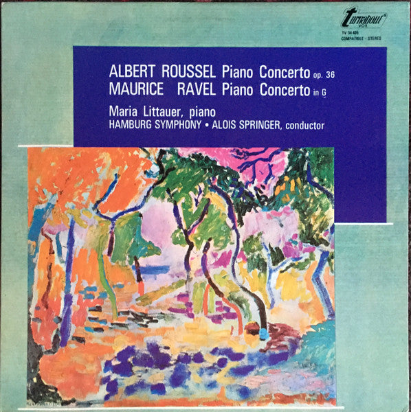 Albert Roussel / Maurice Ravel, Maria Littauer, Hamburger Symphoniker ● Alois Springer - Piano Concerto, Op. 36 / Piano Concerto In G Major (LP)