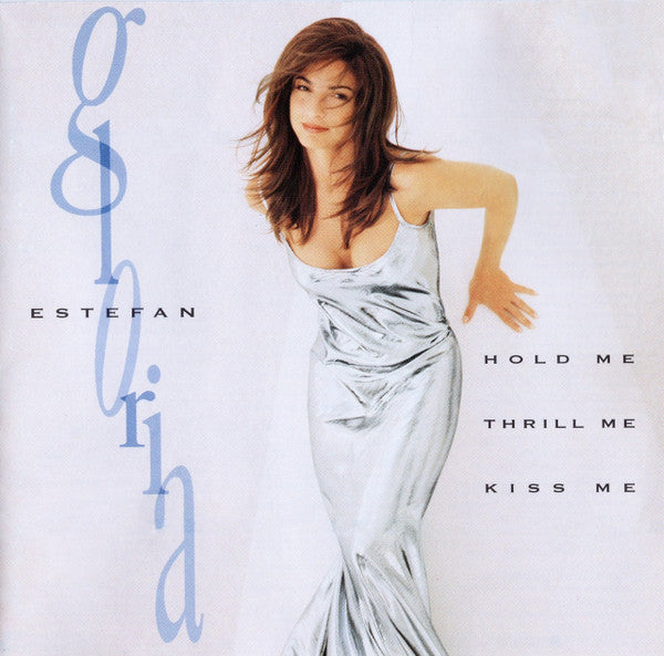 Gloria Estefan - Hold Me, Thrill Me, Kiss Me (CD)