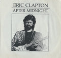 Eric Clapton - After Midnight (7")