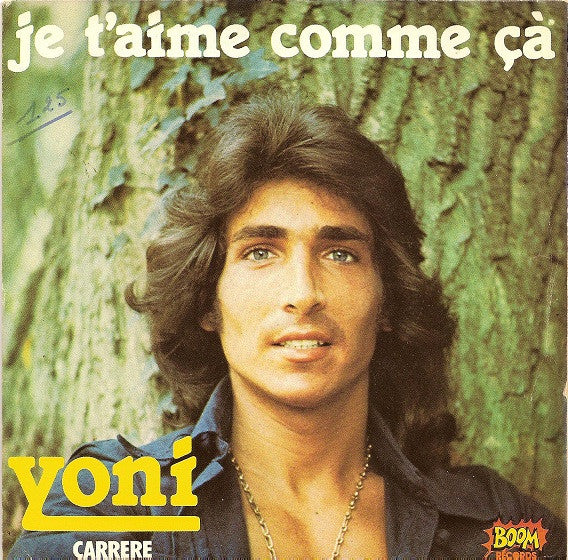Yoni (8) - Je T'aime Comme Ça (7")