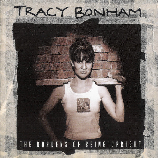 Tracy Bonham - The Burdens Of Being Upright (CD)