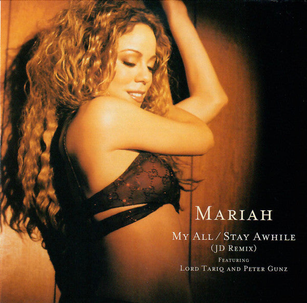 Mariah Carey Featuring Lord Tariq & Peter Gunz - My All / Stay Awhile (JD Remix) (CD)