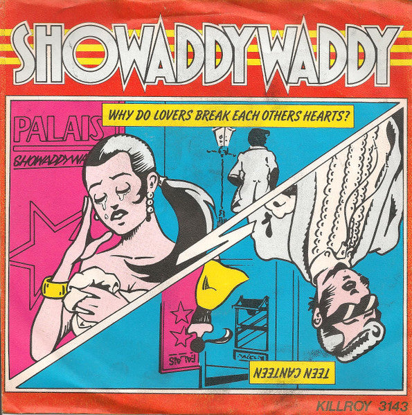 Showaddywaddy - Why Do Lovers Break Each Others Hearts / Teen Canteen (7")