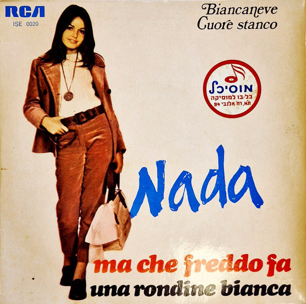 Nada (8) - Ma Che Freddo Fa / Una Rondine Bianca (7")