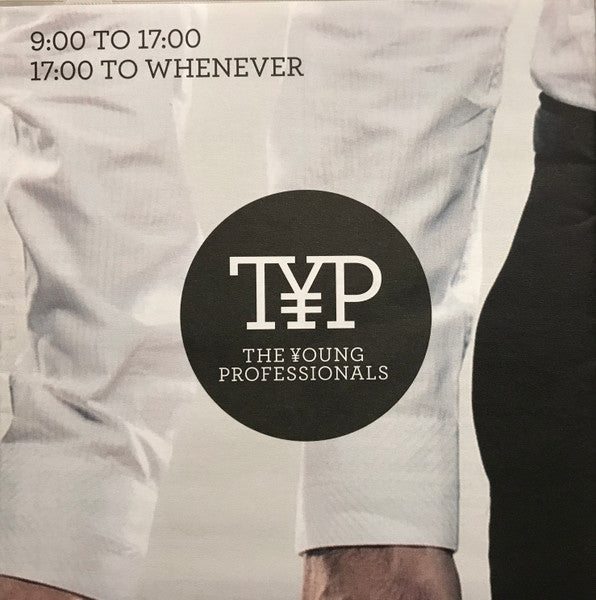 Young Professionals (3), The - 9:00 To 17:00 - 17:00 To Whenever (CD)