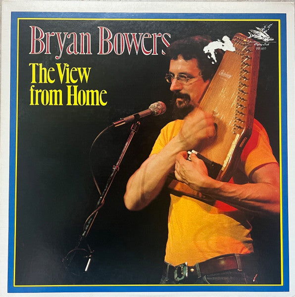 Bryan Bowers - The View From Home (LP)