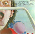 Hard Stuff (2) - Bolex Dementia (LP)
