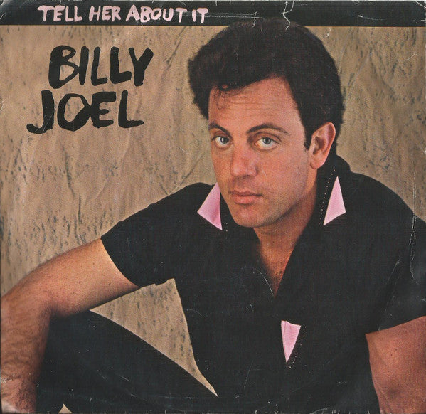 Billy Joel - Tell Her About It (7")