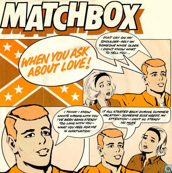 Matchbox (3) - When You Ask About Love (7")