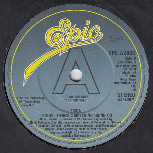 Frida - I Know There's Something Going On (7")