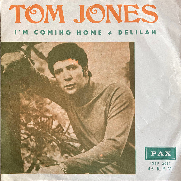 Tom Jones - I'm Coming Home * Delilah (7")