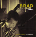 Brad Mehldau - Songs (The Art Of The Trio Volume Three) (CD)