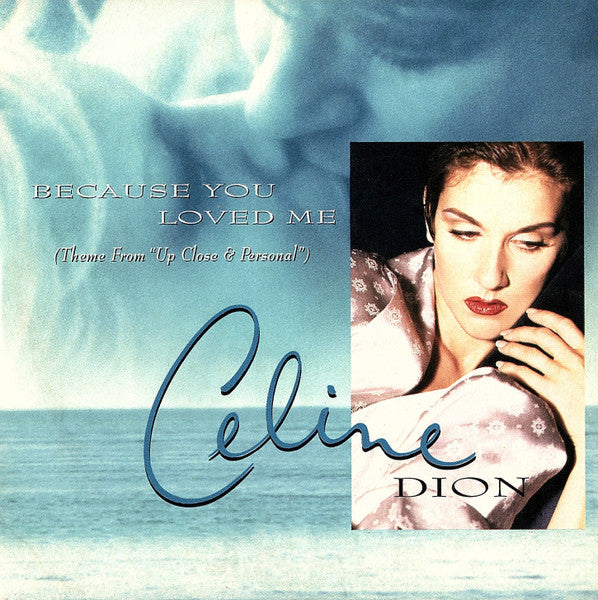 Céline Dion - Because You Loved Me (Theme From "Up Close & Personal") (CD)