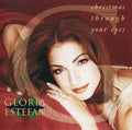 Gloria Estefan - Christmas Through Your Eyes (CD)