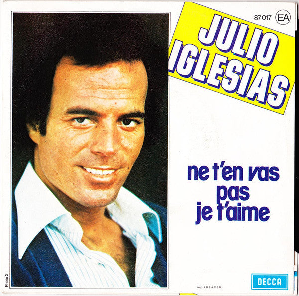 Julio Iglesias - Ce N'Est Rien Qu'Un Au Revoir (7") - Discogs image 2