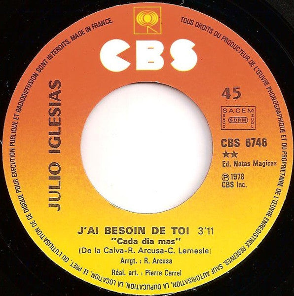 Julio Iglesias - Le Monde Est Fou, Le Monde Est Beau / J'ai Besoin De Toi (7") - Discogs image 4