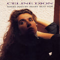 Céline Dion - Where Does My Heart Beat Now (7")