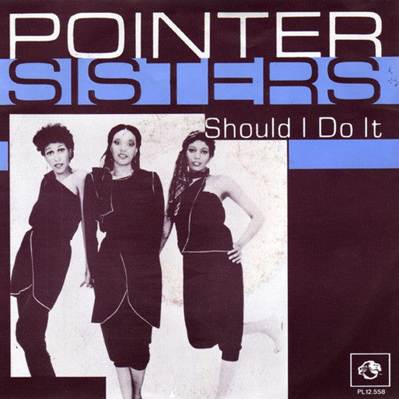 Pointer Sisters - Should I Do It (7")
