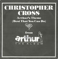 Christopher Cross - Arthur's Theme (Best That You Can Do) (7")