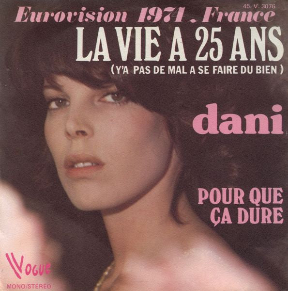 Dani - La Vie A 25 Ans (Y'a Pas De Mal A Se Faire Du Bien) (7")