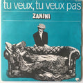 Marcel Zanini - Tu Veux, Tu Veux Pas (7")