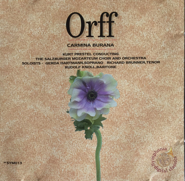 Carl Orff, Kurt Prestel Conducting The Der Mozarteumchor Salzburg And Das Mozarteum Orchester Salzburg Soloists - Gerda Hartmann, Richard Brünner, Rudolf Knoll - Carmina Burana (CD)