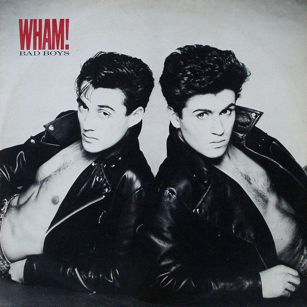 Wham! - Bad Boys (12")