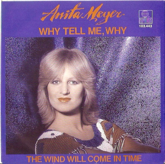 Anita Meyer - Why Tell Me, Why (7")