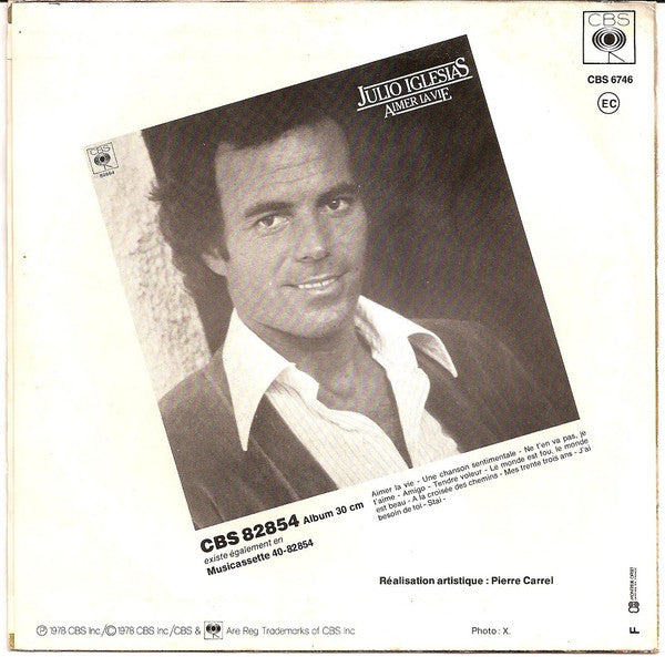 Julio Iglesias - Le Monde Est Fou, Le Monde Est Beau / J'ai Besoin De Toi (7") - Discogs image 2