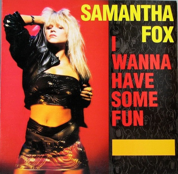 Samantha Fox - I Wanna Have Some Fun (12")