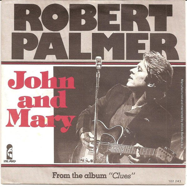 Robert Palmer - John And Mary (7")