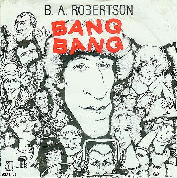 B. A. Robertson - Bang Bang (7")