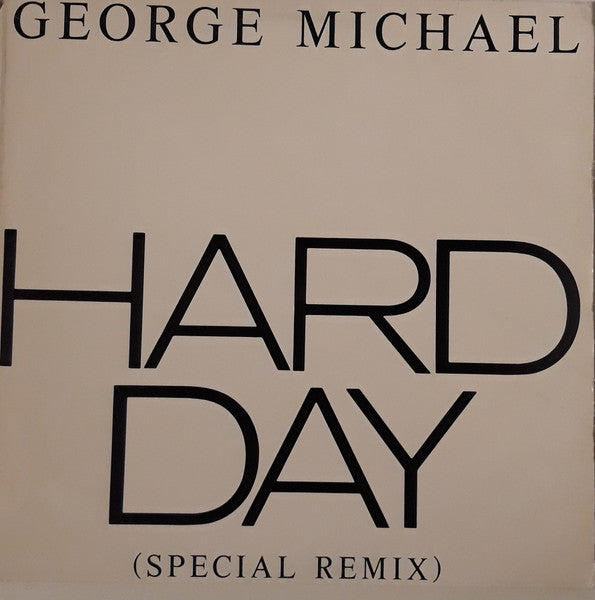 George Michael - Hard Day (Special Remix) (12")