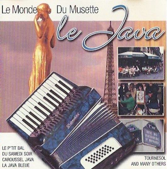 André Trichot, Christian Peschel, Pierre Péribois, Jacques Ferchit, Gérard Luc, Bertrand Hembert - Le Monde Du Musette. Le Java (CD)