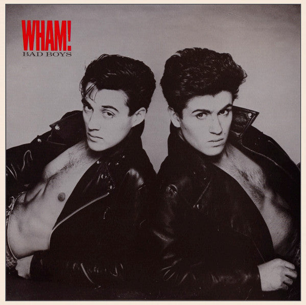 Wham! - Bad Boys (12")
