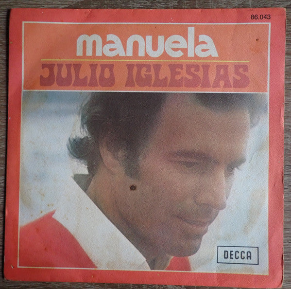 Julio Iglesias - Manuela (7")