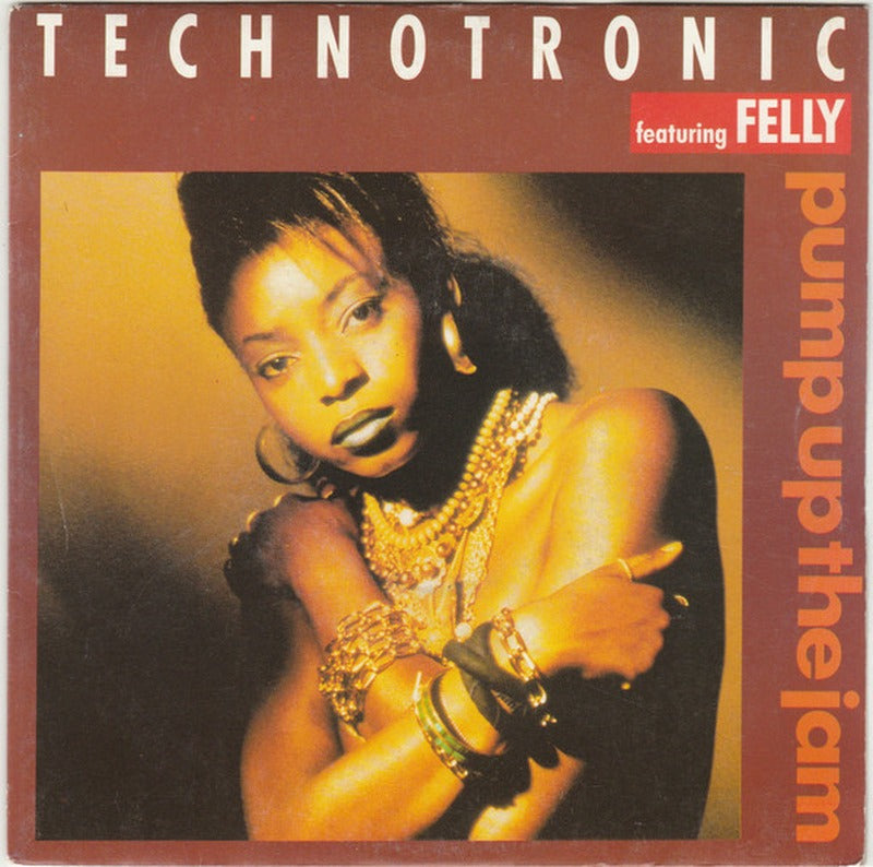 Technotronic Featuring Felly - Pump Up The Jam (7", Single)